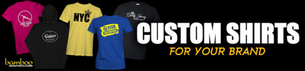 Custom T-Shirts - Bamboo Graphics