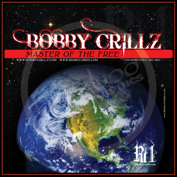 Bobby Crillz - Master of the Free