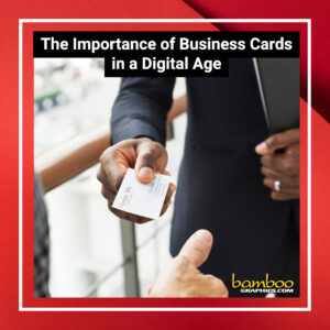 The Importance of Business Cards in a Digital Age