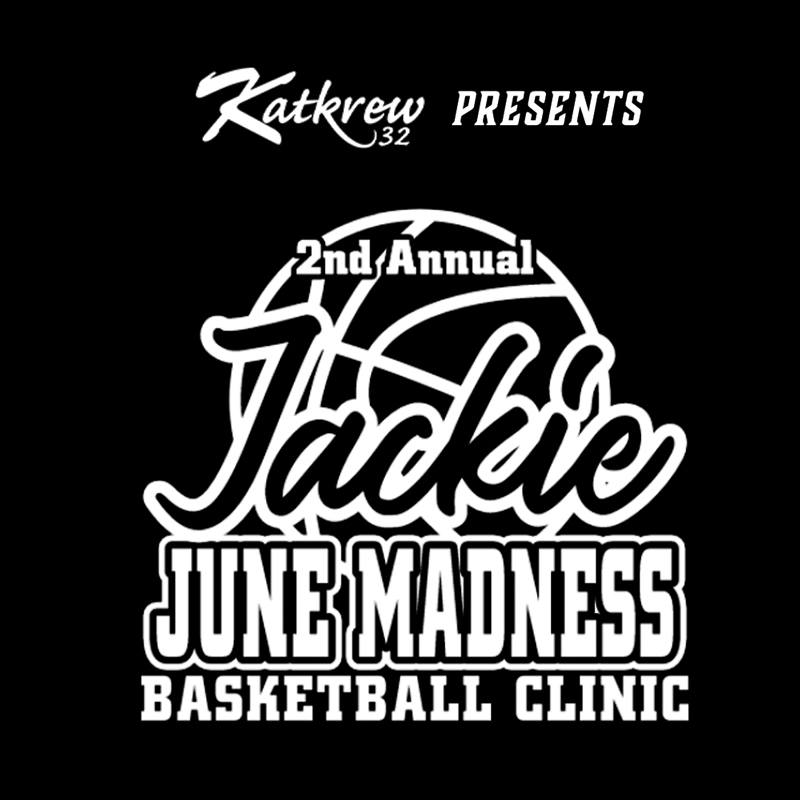 Katkrew | Jackie June Madness Basketball Clinic