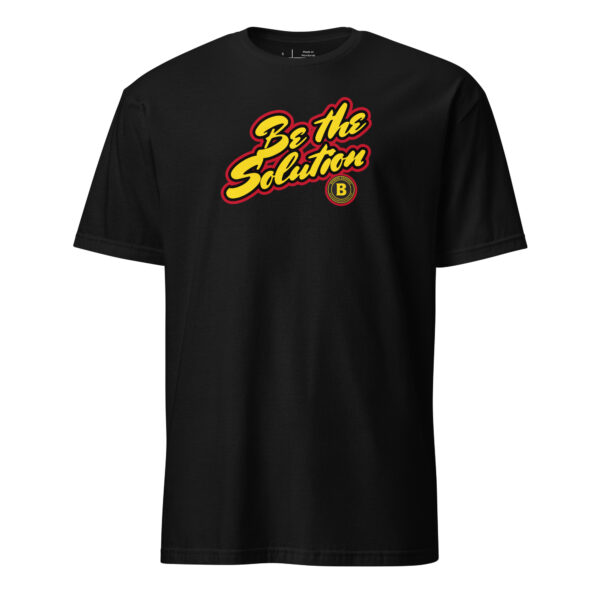 Be The Solutions | Short-Sleeve Unisex T-Shirt