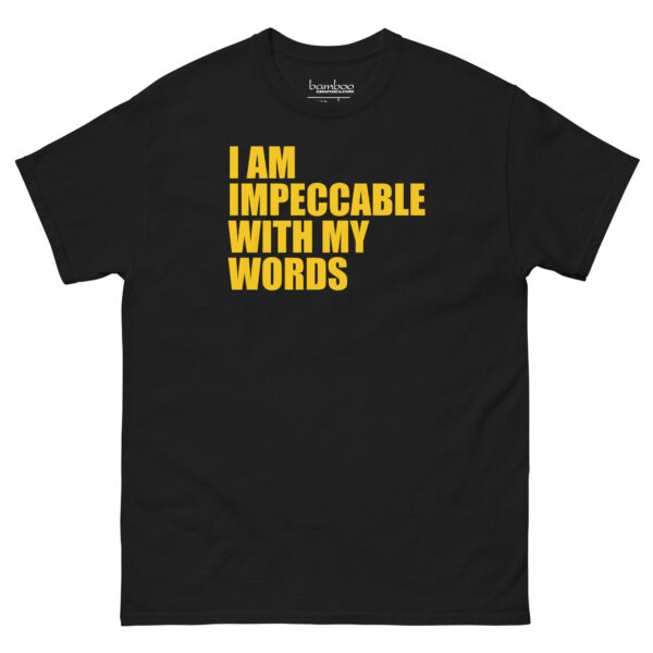 I Am Impeccable... | Unisex classic tee - Image 9