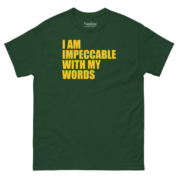 I Am Impeccable... | Unisex classic tee - Image 12