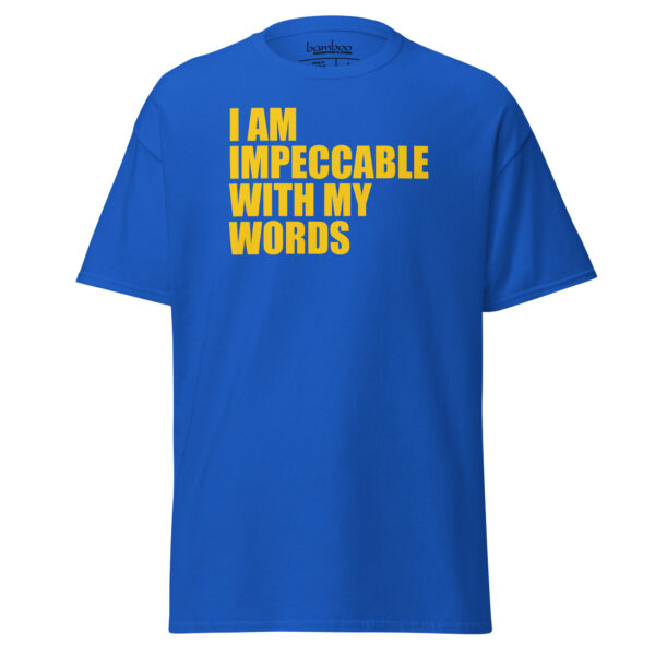 I Am Impeccable... | Unisex classic tee - Image 7