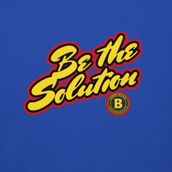 Be The Solution | Unisex Hoodie - Image 6